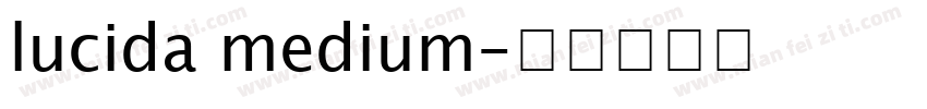 lucida medium字体转换